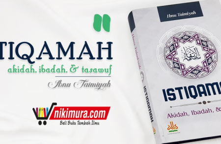 Buku Istiqamah : Akidah, Ibadah, & Tasawuf (Pustaka al-Kautsar)